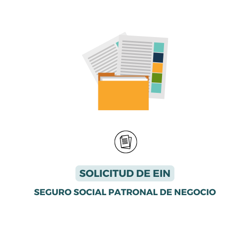 Solicitud de EIN (Número de Seguro Social Patronal de Negocio)